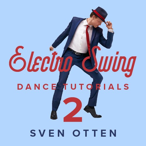 Electro Swing Dance Tutorials 2 – SvenOtten